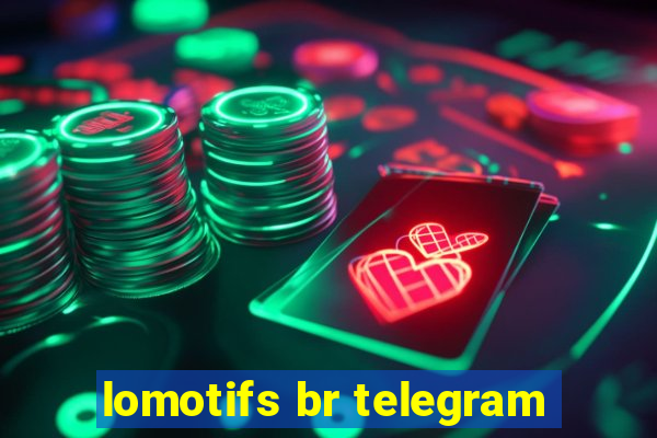 lomotifs br telegram